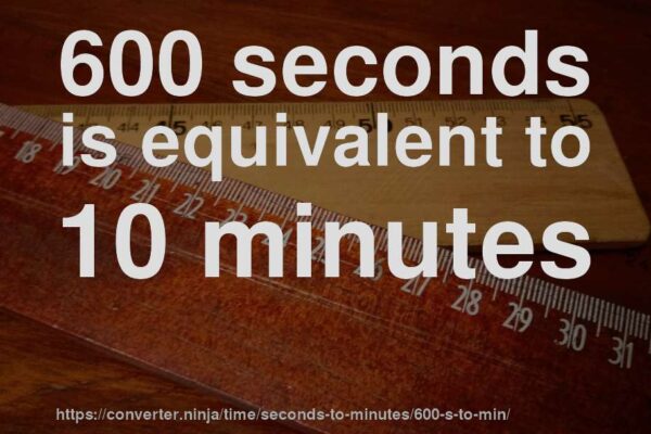 600 seconds in minutes