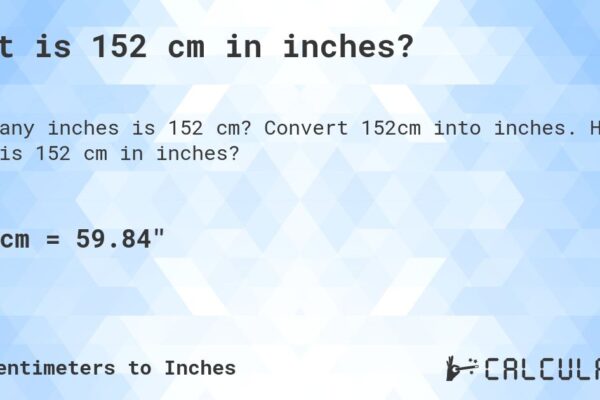 152 cm in inches