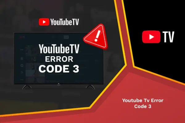 youtube tv error code 3