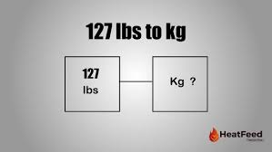 127 pounds into kg